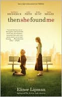 Book cover image of Then She Found Me by Elinor Lipman