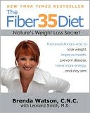 Book cover image of The Fiber35 Diet: Nature's Weight Loss Secret by Brenda Watson