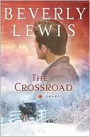 Book cover image of The Crossroad (Amish Country Crossroads Series #2) by Beverly Lewis