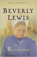 Book cover image of The Revelation (Abram's Daughters Series #5) by Beverly Lewis