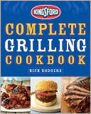 Kingsford Charcoal: Kingsford Complete Grilling Cookbook