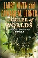 Larry Niven: Juggler of Worlds (Known Space Series)