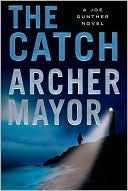 Book cover image of The Catch (Joe Gunther Series #19) by Archer Mayor