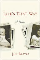 Book cover image of Life's That Way by Jim Beaver