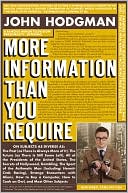 Book cover image of More Information Than You Require by John Hodgman