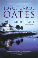 Book cover image of Middle Age: A Romance by Joyce Carol Oates