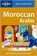 Dan Bacon: Lonely Planet: Moroccan Arabic Phrasebook: 3rd Edition