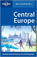 Lonely Planet: Lonely Planet: Central Europe Phrasebook