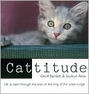 Book cover image of Cattitude: Life As Seen Through the Eyes of the King of the Urban Jungle by Geoff Bartlett