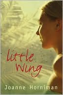 Book cover image of Little Wing by Joanne Horniman