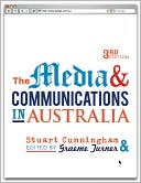 Stuart Cunningham: The Media and Communications in Australia