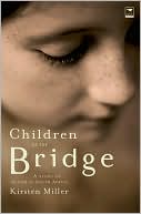 Kirsten Miller: Children on the Bridge: A Story of Autism in South Africa