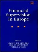Book cover image of Financial Supervision in Europe by Joren J. M. Kremers