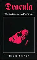 Book cover image of Dracula: The Definitive Author's Cut by Bram Stoker