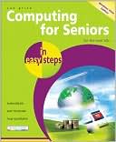 Sue Price: Computing for Seniors in Easy Steps - Windows Vista Edition: For the Over 50's
