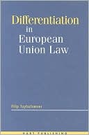Filip Tuytschaever: Differentiation in European Union Law