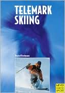 Patrick Droste: Telemark Skiing