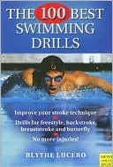 Blythe Lucero: 100 Best Swimming Drills