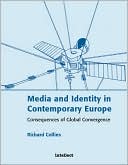 Book cover image of Media and Identity in Contemporary Europe: Consequences of Global Convergence by Richard Collins