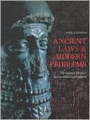 John Sassoon: Ancient Laws and Modern Problems: The Balance Between Justice and A Legal System