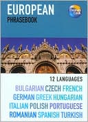 Michelle Warrington: European 12 Language Phrasebook: Bulgarian, Czech, French, German, Greek, Hungarian, Italian, Polish, Portuguese, Romanian, Spanish, Turkish