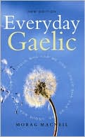 Book cover image of Everyday Gaelic: Morag MacNeill by Morag MacNeil