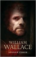 Andrew Fisher: William Wallace