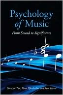 Siu-Lan Tan: Psychology of Music: From Sound to Significance