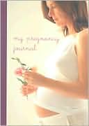 Book cover image of My Pregnancy Journal by Various