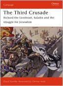 Book cover image of The Third Crusade: Richard the Lionheart, Saladin and the struggle for Jerusalem by David Nicolle