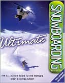 Billy Miller: Ultimate Encyclopedia Of Snowboarding