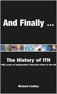 Peter Riddell: And Finally . . .: The ITN Story