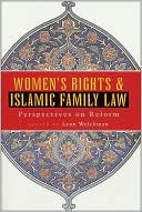 Lynn Welchman: Women's Rights and Islamic Family Law: Perspectives on Reform