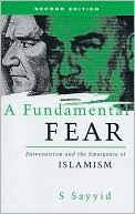 Bobby S. Sayyid: A Fundamental Fear