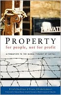 Ulrich Duchrow: Property for People, Not for Profit: Alternatives to the Global Tyranny of Capital