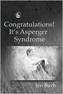 Jen Birch: Congratulations! It's Asperger Syndrome