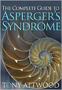 Book cover image of Asperger's Syndrome by Tony Attwood