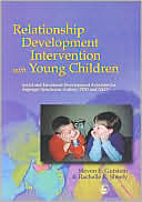 Steven E. Gutstein: Relationship Development Intervention with Young Children: Social and Emotional Development Activities for Asperger Syndrome, Autism, PDD and NLD