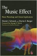 Daniel J. Schneck: THE MUSIC EFFECT: MUSIC PHYSIOLOGY