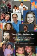 Cindy N. Ariel: Voices from the Spectrum: Parents, Grandparents, Siblings, Friends, Helpers, and People with Autism Tell Their Stories