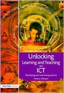 Book cover image of Unlocking Teaching Learning with Ict by Gillespie