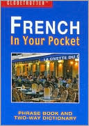 Elaine De Saint-Martin: French In Your Pocket: Pharase Book and Two-Way Dictionary