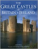 Book cover image of The Great Castles of Britain and Ireland by Lise Hull