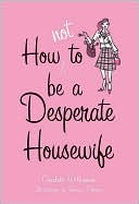 Charlotte Williamson: How Not to be a Desperate Housewife