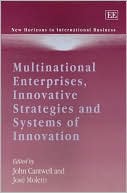 Book cover image of Multinational Enterprises, Innovative Strategies and Systems of Innovation (New Horizons in International Business) by John Cantwell