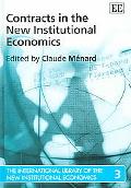 Claude Ménard: Contracts in the New Institutional Economics, Vol. 3