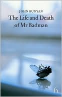 Book cover image of The Life and Death of Mr Badman by John Bunyan