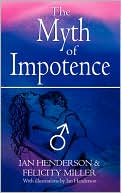 Ian Henderson: The Myth Of Impotence