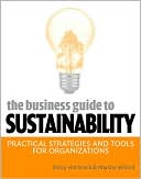 Darcy Hitchcock: The Business Guide to Sustainability: Practical Strategies and Tools for Organizations