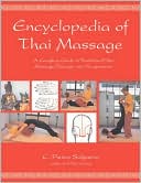 Book cover image of Encyclopedia of Thai Massage: A Complete Guide to Traditional Thai Massage Therapy and Acupressure by C. Pierce Salguero